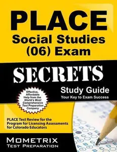 USED-Place Social Studies (06) Exam Secrets Study Guide: Place Test Review for the Program for Licensing Assessments for Colorado Educators by PLACE Exam Secrets Test Prep Team (Paperback)