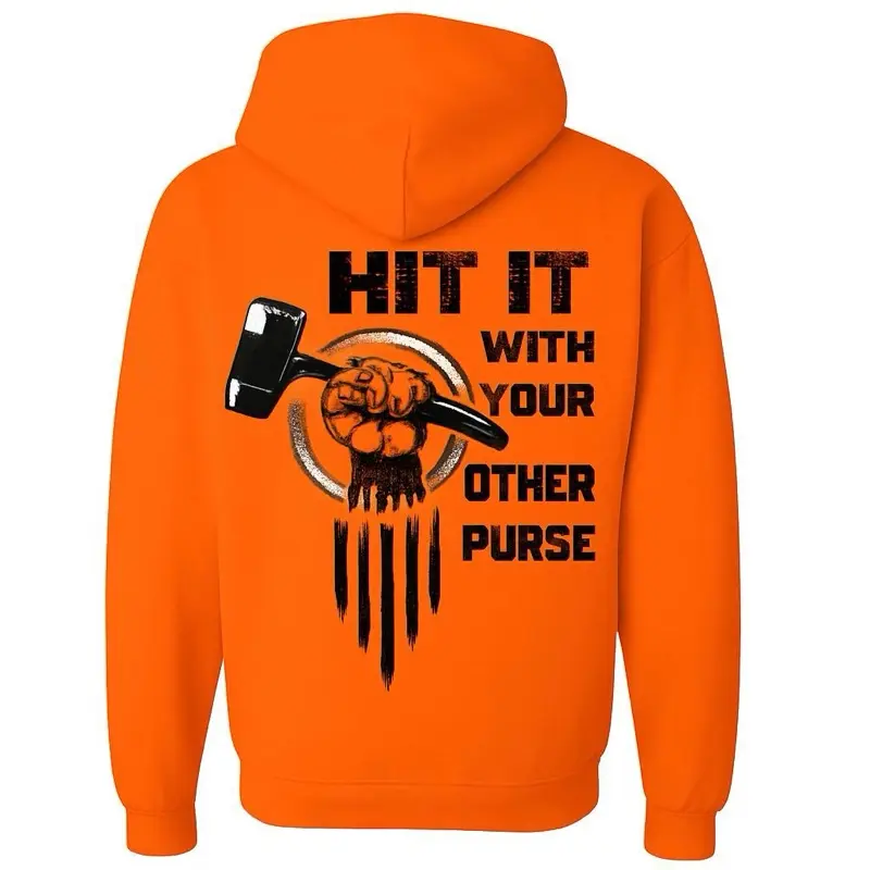 HI VIZ WORKWEAR UNISEX HOODIE “Hit it with your other purse” Menswear Tops Sweatshirts Casual Orange
