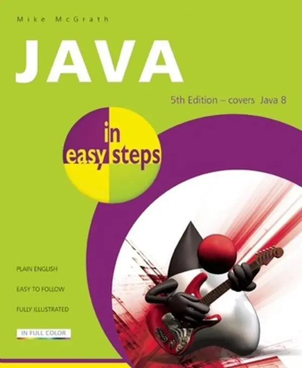 USED Book - Java in Easy Steps: Covers Java 8 by McGrath, Mike (Paperback) - english