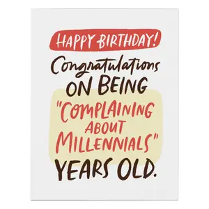 Complaining About Millennials Birthday Card Complaining About Millennials Birthday Card