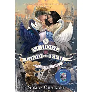 The School for Good and Evil #4: Quests for Glory: Now a Netflix Originals Movie (School for Good and Evil: Volume Number 4) by Soman Chainani [Paperback Book]
