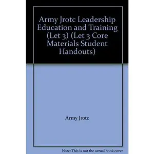 USED-Army Jrotc Leadership Education and Training (Let 3) (Let 3 Core Materials Student Handouts) by Army Jrotc (Paperback)