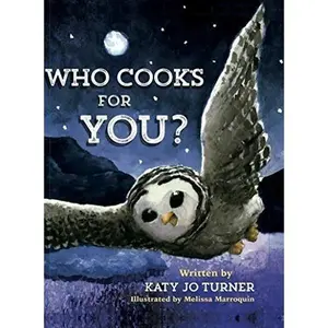 USED-Who Cooks for You? by Katy Jo Turner (Hardcover)