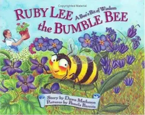 USED-Ruby Lee The Bumble Bee: A Bee's Bit Of Wisdom by Dawn Matheson (Hardcover)