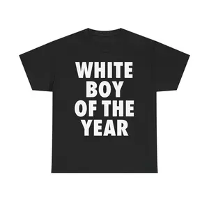 WHITE BOY OF THE YEAR SHIRT - Man Menswear Oversized Tshirt Streetwear Casual Classic Cotton Shortsleeve Limited edition! White Boy exclusive tee 100% street cred y2k  grunge  clothes