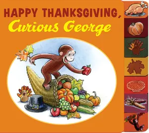 Happy Thanksgiving, Curious George Tabbed Board Book (Curious George) by H. A. Rey [Board book]