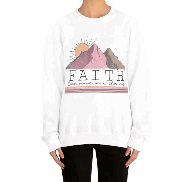 Faith Can Move Mountains sweatshirt