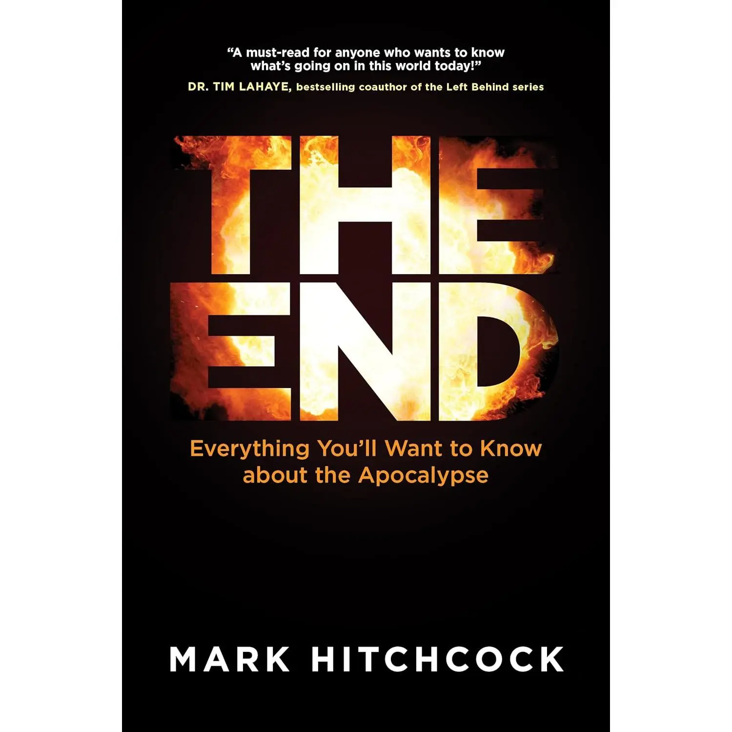 The End: Everything You'll Want to Know about the Apocalypse