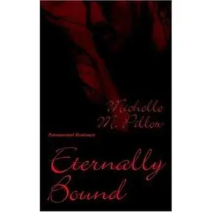 USED-Tribes of the Vampire: Eternally Bound (Book Three) by Michelle M. Pillow (Paperback)