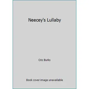 USED-Neecey's Lullaby by Cris Burks (Hardcover)
