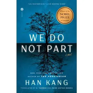 We Do Not Part -- Han Kang, Paperback