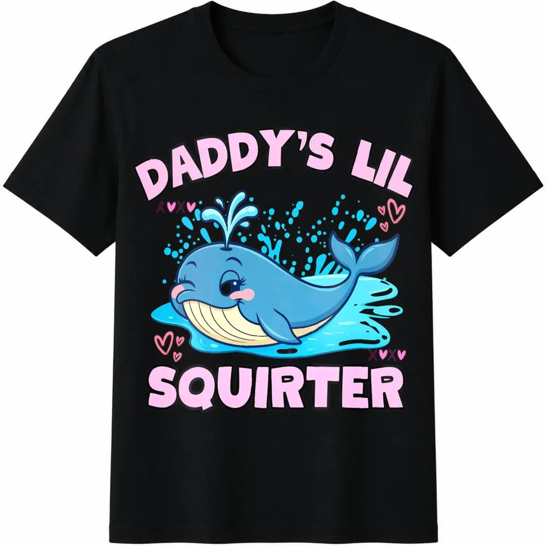Funny Daddy's Lil Squirter Embarrassing Meme Women T-Shirt,Edgy Dark Humor Tshirt,Gen Z Gag Gift,Cringy Shirts,Sarcastic Offensive Meme Tee