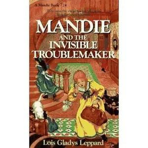 USED-Mandie and the Invisible Troublemaker (Mandie, Book 24) by Lois Gladys Leppard (Unknown)