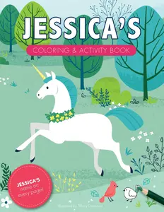 Jessica's Coloring & Activity Book: A Custom Gift For Jessica - Her Name on Every Personalized Coloring Page (Personalized Coloring Pages)