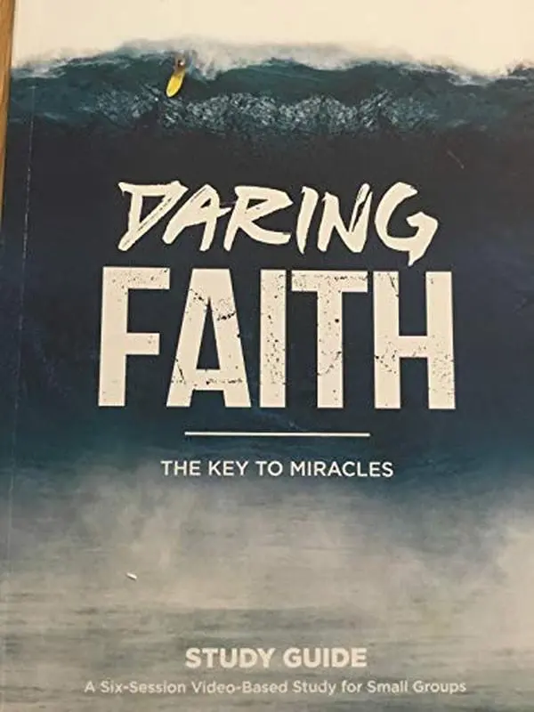 USED-Daring Faith, The Key to Miracles, Study Guide by Rick Warren (Unknown)