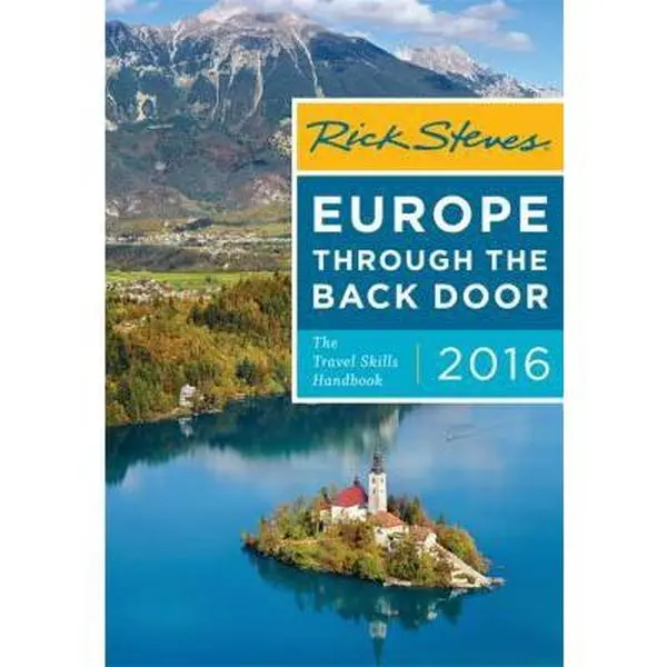 USED-Rick Steves Europe Through the Back Door 2016: The Travel Skills Handbook by Rick Steves (Paperback)