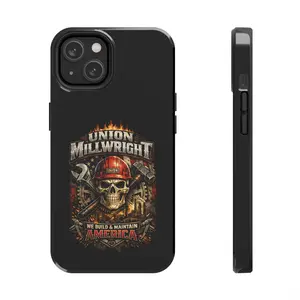 Union Millwright Tough Phone Case — "We Build & Maintain America" Skull Design