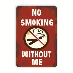 Aluminum Metal Sign 1-Pack - Humorous "No Smoking Without Me" Warning Plaque for Wall Decor - Ideal for Room, Home, Restaurant, Bar, Cafe, and Garage Decoration - Waterproof & Dustproof