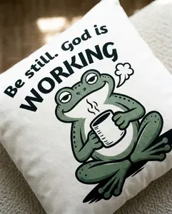 Be Still Christian Throw Pillow — "Be Still. God is working." Inspirational Faith Decor