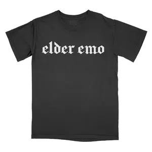 Elder Emo - Comfort Colors Tee PRINTED FONT