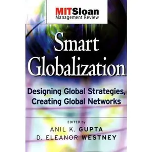 USED-Smart Globalization: Designing Global Strategies, Creating Global Networks by Gupta, Anil K. (Paperback)