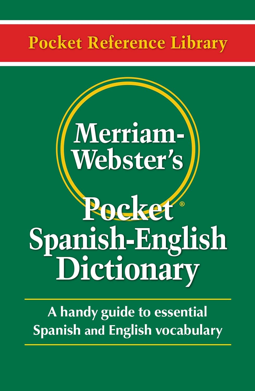 Merriam-Webster Pocket Spanish-English Dictionary – Compact Bilingual Translation Book for Students, Travel & Everyday Use (Paperback Edition)