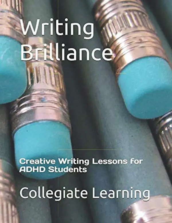 USED-Writing Brilliance: Creative Writing Lessons for ADHD Students by Collegiate Learning (Paperback)