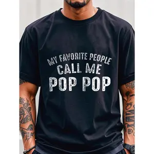 My Favorite People Call Me Pop Pop Shirt, Soft 100% Cotton, Regular Fit, Moisture - Wicking, Moisture-Wicking, Breathable, Casual Daily Style, Men'S T-shirt, Lightweight, Men'S Clothing For Summer Outdoor, T-shirt For Men Graphic