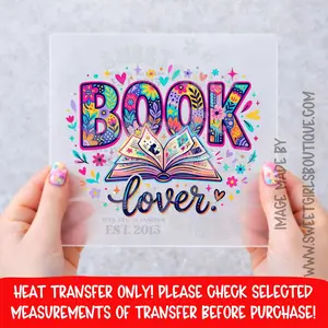 Book Lover DTF Heat Transfer Not A Shirt