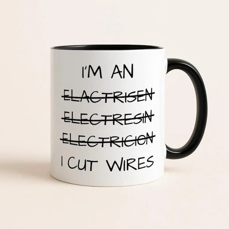 [Sale Up To 50%] Funny Electrician Mug – "I Cut Wires" Cup – Humorous Gift for Electricians, Apprentices & Tradesmen, 11oz ceramic accent mug