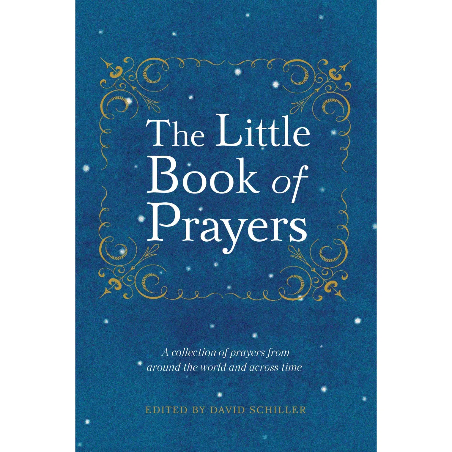 The Little Book of Prayers by David Schiller [Paperback Book]