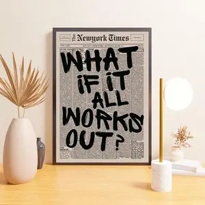 "What If It All Works Out" Newspaper Poster – A Trendy Retro Wall Art with Aesthetic Typography, Designed as an Inspirational Quote Decor for Modern Interiors, Offices, or Optimistic Living Spaces.