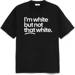 Crew Neck Cotton Polyester Graphic T-Shirt, "I'm White But Not That White" Funny Slogan Tee, y2k Fashion Casual Streetwear Humor Shirt, Shirts for Men Women, Gifts, SuperYi