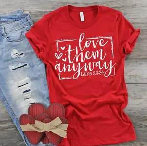 Love them anyway shirt