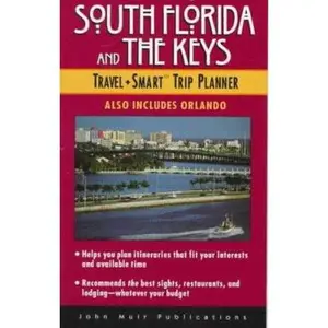 USED-South Florida and the Keys Travel Smart Trip Planner by Marylyn Springer (Paperback)