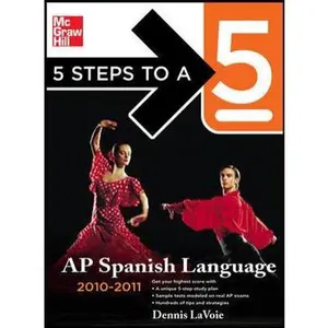 USED-5 Steps to a 5 AP Spanish Language with MP3 Disk, 2010-2011 Edition (5 Steps to a 5 on the Advanced Placement Examinations Series) by Dennis LaVoie (Paperback)