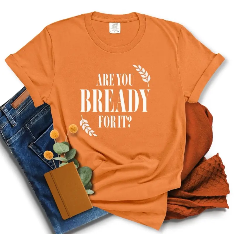 Are You Bready For It - Sourdough Bread Comfort Colors Orange Taylor Showgirl Unisex T-Shirt Baker Era Concert Tour Tee Tshirt Womenswear