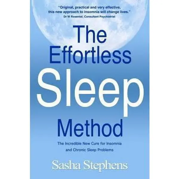 Used Book - The Effortless Sleep Method: Empowering Book for Insomnia Recovery with Practical, Simple and Permanent Solutions by Sasha Stephens (Paperback, English), Createspace Independent Publishing Platform
