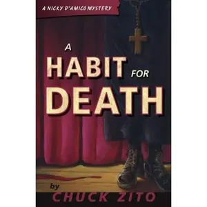 USED-A Habit for Death (The Nicky D'Amico Mysteries) by Chuck Zito (Paperback)