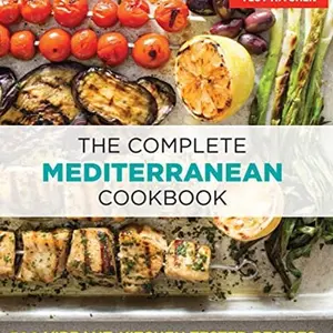 The Complete Mediterranean Cookbook: 500 Vibrant, Kitchen-Tested Recipes for Living and Eating Well Every Day (The Complete ATK Cookbook Series)