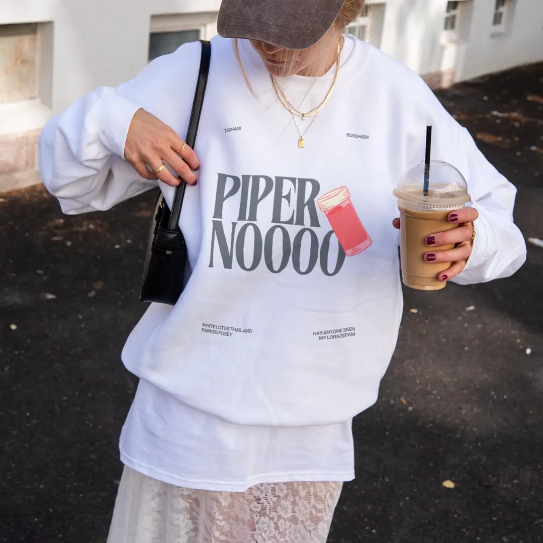Piper Nooooo Shirt | Parker Posey Quote | White Lotus Inspired Sweatshirt