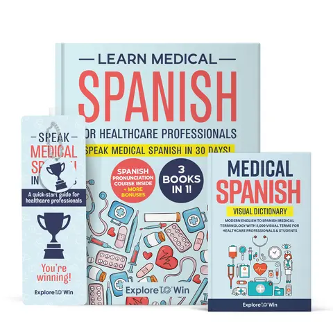 Learn Medical Spanish For Healthcare Professionals: 3 Books in 1 + Visual Dictionary (Pocket-sized): Speak Medical Spanish in 30 Days!