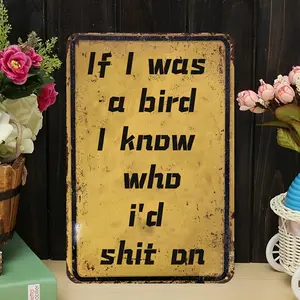 Vintage Metal Wall Decor Sign Funny Sarcastic Quote If I Was a Bird Id On You Too Plaque for Man Cave Garage Bathroom Bar Office Home Decor Waterproof Easy Hang Unique Gift Idea for Men Women