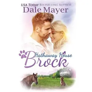 USED-Brock: A Hathaway House Heartwarming Romance by Mayer, Dale (Paperback)