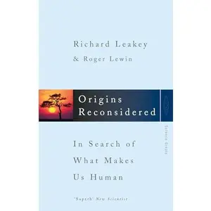 USED-Origins Reconsidered : In Search of What Makes Us Human by Richard Leakey (Paperback)