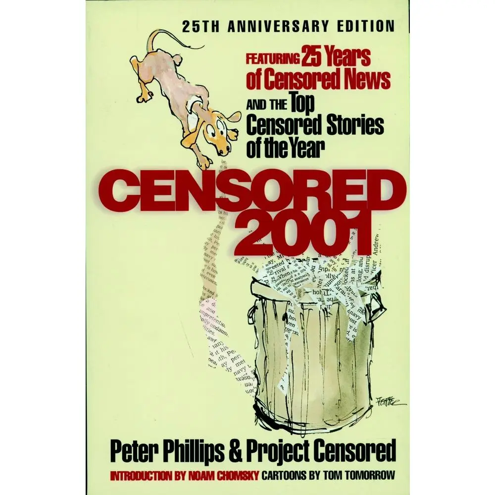 USED-Censored 2001: 25 Years of Censored News and the Top Censored Stories of the Year by Peter Phillips (Paperback)