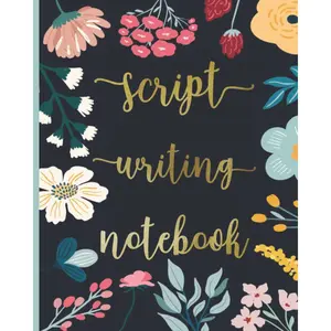 Script Writing Notebook: Screenwriting Journal, Script Writing Practice Book, Write Your Own Movies and TV Shows, Screenwriter Gifts for Men & Women. Paperback – May 11, 2022