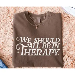 RTS WE SHOULD ALL BE IN THERAPY SINGLE COLOR WHITE Screen Print transfers size ADULT 9X12  13-P