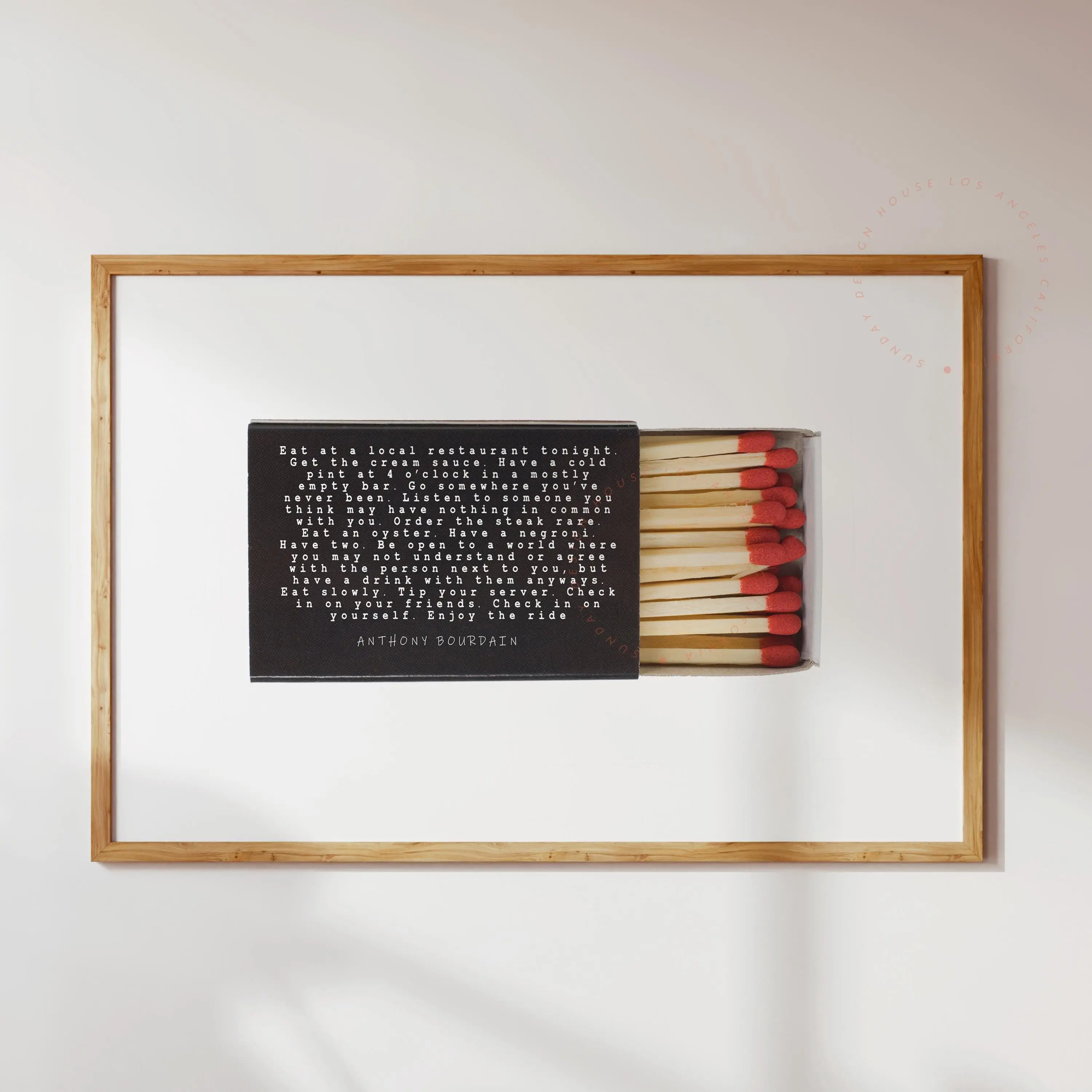 [NO FRAME] Anthony Bourdain Matchbox Quote Print, Dine at a Local Restaurant Matchbox Poster