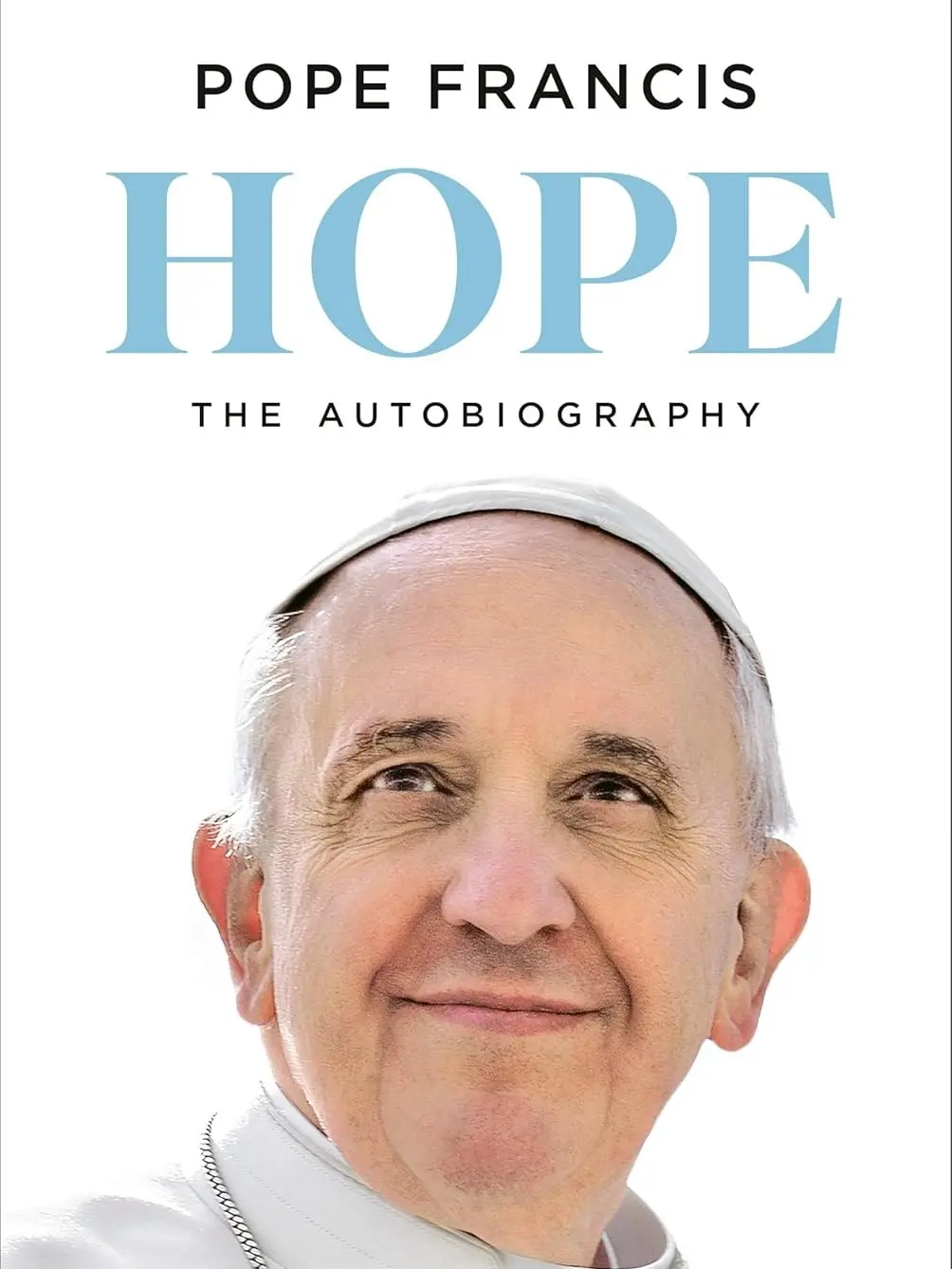 Pope Francis Hope The Autobiography